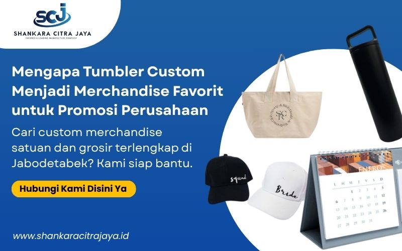 Mengapa Tumbler Custom Menjadi Merchandise Favorit untuk Promosi Perusahaan