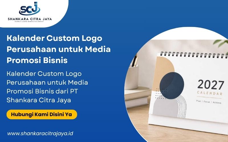 Kalender Custom Logo Perusahaan untuk Media Promosi Bisnis