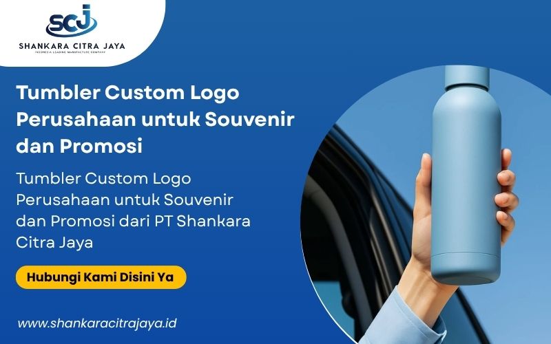 Tumbler Custom Logo Perusahaan untuk Souvenir dan Promosi