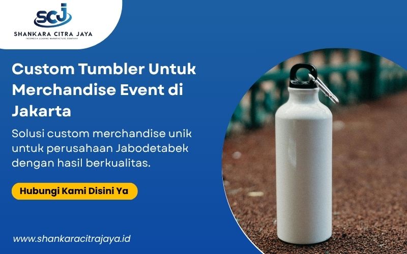Custom Tumbler Untuk Merchandise Event di Jakarta