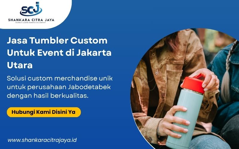 Jasa Tumbler Custom Untuk Event di Jakarta Utara