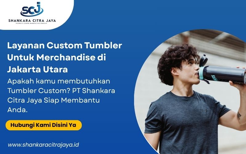 Layanan Custom Tumbler Untuk Merchandise di Jakarta Utara